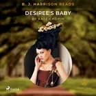 B. J. Harrison Reads Desiree's Baby