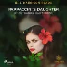 B. J. Harrison Reads Rappaccini's Daughter