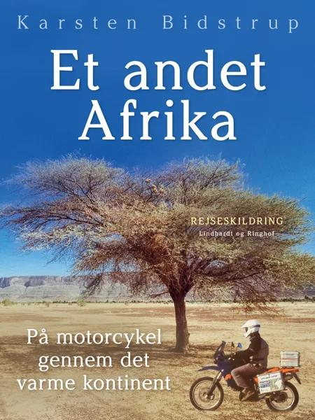 Et andet Afrika. På motorcykel gennem det varme kontinent af Karsten Bidstrup