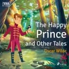 The Happy Prince and Other Tales af Oscar Wilde