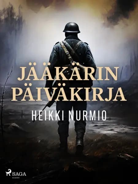 Jääkärin päiväkirja af Heikki Nurmio