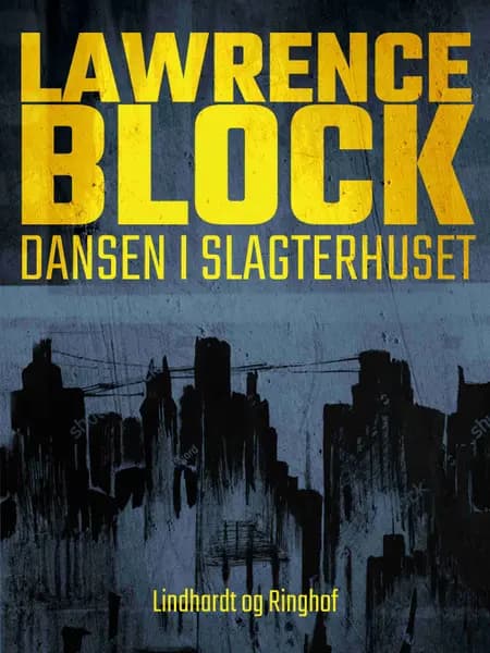 Dansen i slagtehuset af Lawrence Block