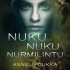 Nuku nuku nurmilintu af Anneli Poukka