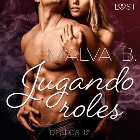Deseos 12: Jugando roles af Malva B.