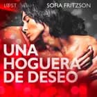 Una Hoguera de Deseo af Sofia Fritzson