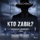 Kto zabił? af Daniel Bachrach