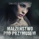 Małżeństwo pod przymusem af Daniel Bachrach