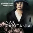 Znak zapytania af Ludwik Marian Kurnatowski