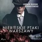 Niebieskie Ptaki Warszawy af Ludwik Marian Kurnatowski