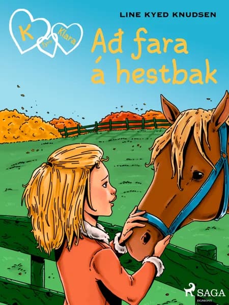 K fyrir Klara 12 - Að fara á hestbak af Line Kyed Knudsen