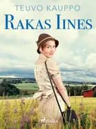 Rakas Iines af Teuvo Kauppo