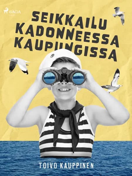 Seikkailu kadonneessa kaupungissa af Toivo Kauppinen