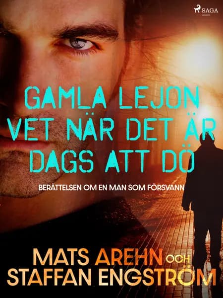 Gamla lejon vet när det är dags att dö af Staffan Engström
