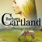 Hertug i fare af Barbara Cartland