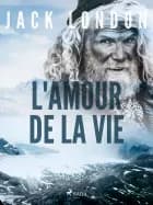 L'Amour de la Vie