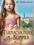 Die Turnachkinder im Sommer af Ida Bindschedler