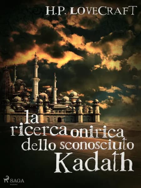 La ricerca onirica dello sconosciuto Kadath af H. P. Lovecraft