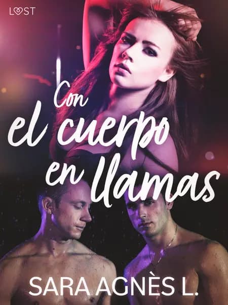 Con el cuerpo en llamas af Sara Agnès L.