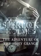 The Adventure of the Abbey Grange af Arthur Conan Doyle