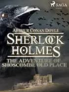 The Adventure of Shoscombe Old Place