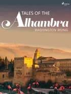 Tales of the Alhambra af Washington Irving