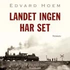 Landet ingen har set af Edvard Hoem