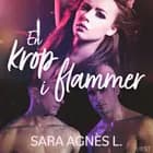 En krop i flammer - erotisk novelle