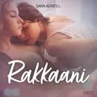 Rakkaani - eroottinen novelli af Sara Agnès L.