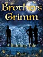 A Riddling Tale