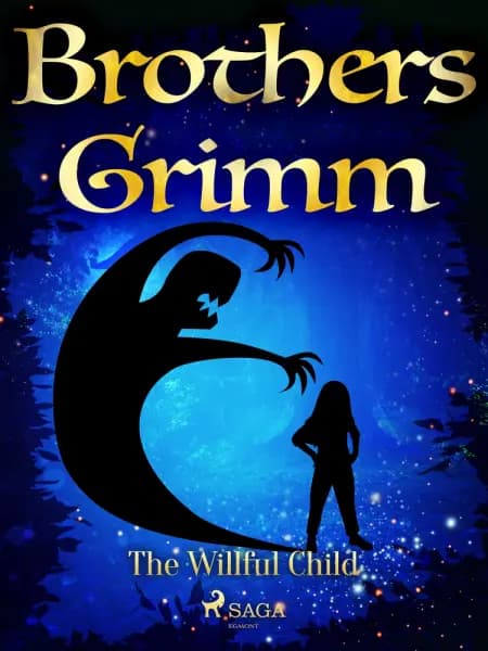 The Willful Child af Brothers Grimm