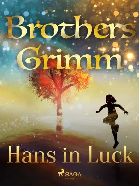 Hans in Luck af Brothers Grimm