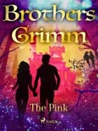 The Pink af Brothers Grimm