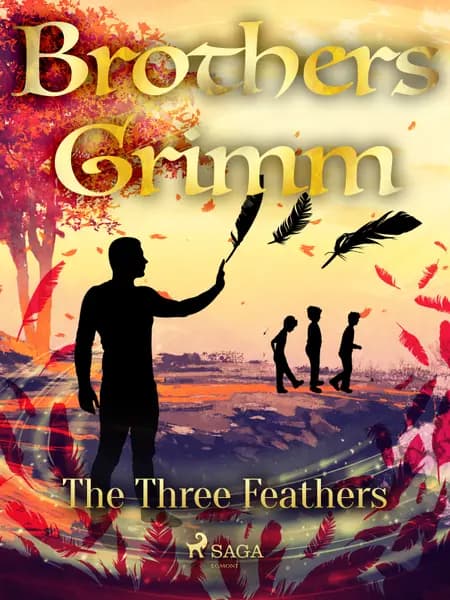 The Three Feathers af Brothers Grimm