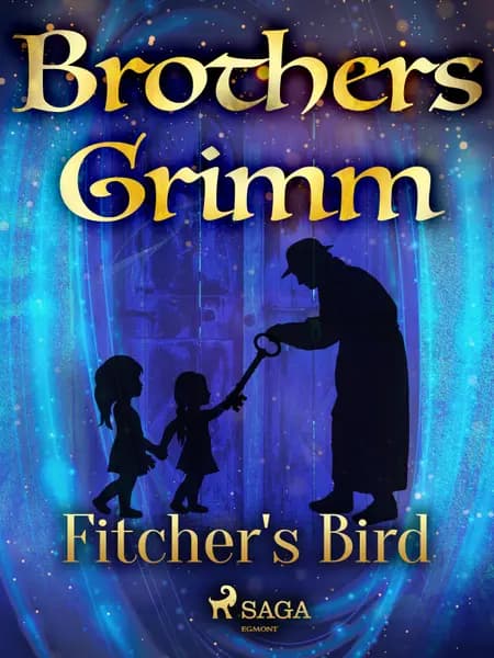 Fitcher's Bird af Brothers Grimm