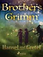 Hansel and Gretel