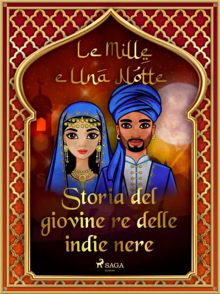 Storia del giovine re delle indie nere af Le Mille E Una Notte