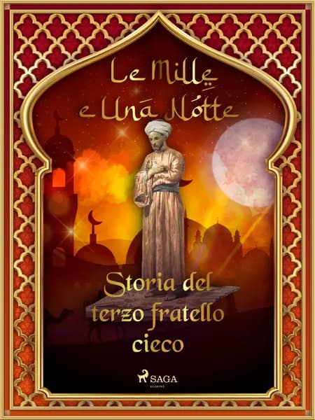 Storia del terzo fratello cieco af Le Mille E Una Notte