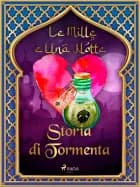 Storia di Tormenta (Le Mille e Una Notte 48)