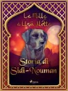 Storia di Sidi-Nouman (Le Mille e Una Notte 56) af – Le Mille E Una Notte