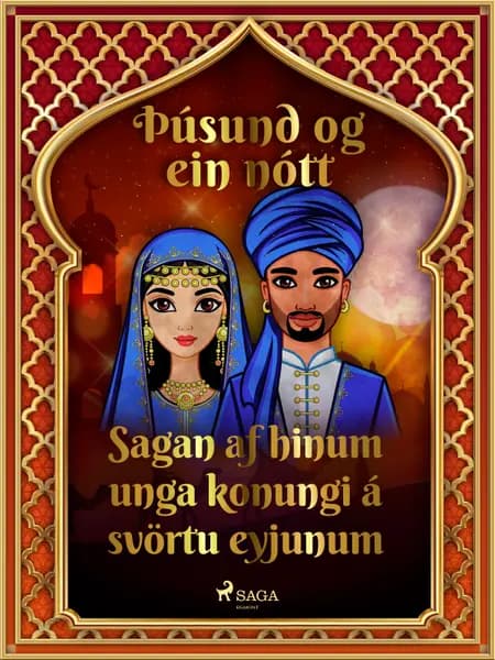 Sagan af hinum unga konungi á svörtu eyjunum (Þúsund og ein nótt 28) af Ýmsir