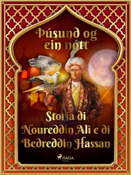 Sagan af Núreddín Alí og Bedreddín Hassan (Þúsund og ein nótt 46) af Ýmsir