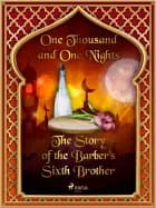 The Story of the Barber's Sixth Brother