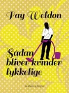 Sådan bliver kvinder lykkelige