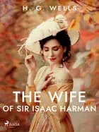 The Wife of Sir Isaac Harman af H. G. Wells