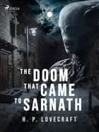 The Doom That Came to Sarnath af H. P. Lovecraft