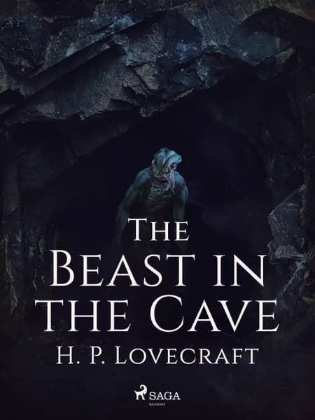 The Beast in the Cave af H. P. Lovecraft