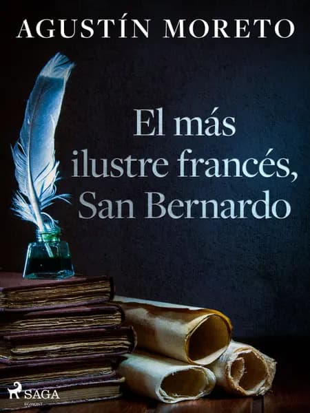 El más ilustre francés, San Bernardo af Agustín Moreto