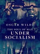 The Soul of Man Under Socialism
