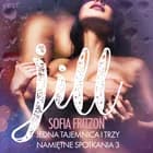 Jill: Jedna tajemnica i trzy namiętne spotkania 3 - opowiadanie erotyczne af Sofia Fritzson