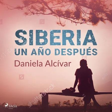 Siberia. Un año después af Daniela Alcívar